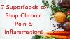 7 Super-aliments Pour Stopper La Douleur Chronique Et L'inflammation